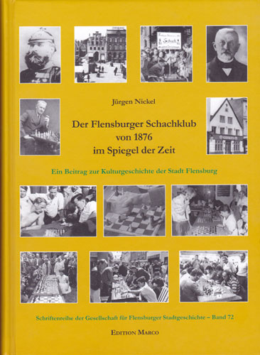 El Club de Ajedrez de Flensburg de 1876 a través de los tiempos