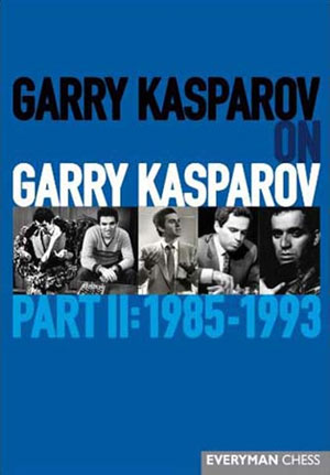 Kasparov on Kasparov Part II