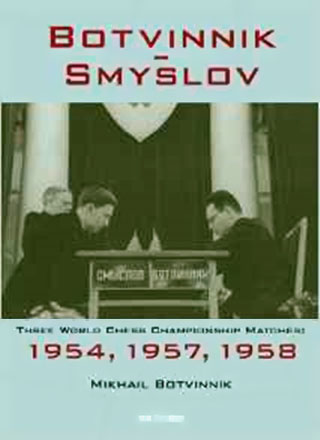 Libro de Botvinnik Tres matches Botvinnik vs Smyslov en inglés