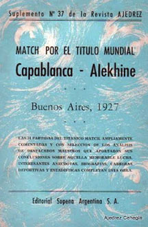 Libro del match por el título mundial Capablanca - Alekhine de Paulino Alles Monasterio