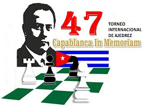 47&ordf; edici&oacute;n del Torneo Capablanca in Memoriam