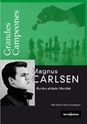 Magnus Carlsen - Rumbo a título Mundial 