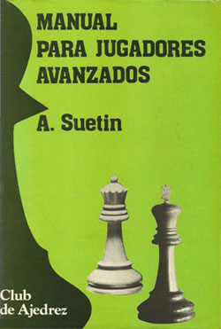 Manual para Jugadores Avanzados - Alexey Suetin