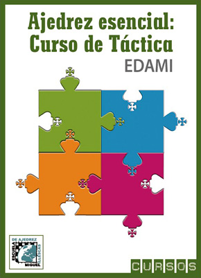 Ajedrez esencial: Curso de Táctica