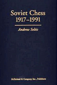 Libro Soviet Chess 1917- 1991 de Andrew Soltis