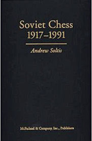Libro Soviet Chess 1917-1991 de Andrew Soltis