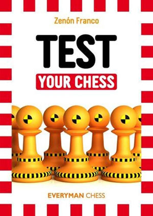 Libro "Test your Chess". GM Zenón Franco