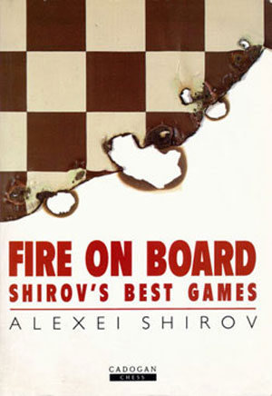 Libro de Shirov Fuego en el tablero