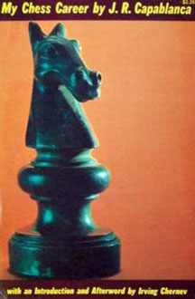 My chess Career de Capablanca